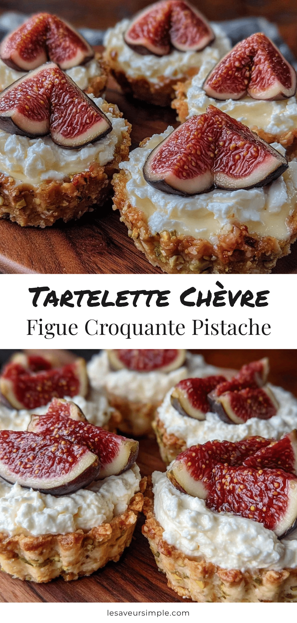 mini tartelettes chèvre figue pistache recipe
