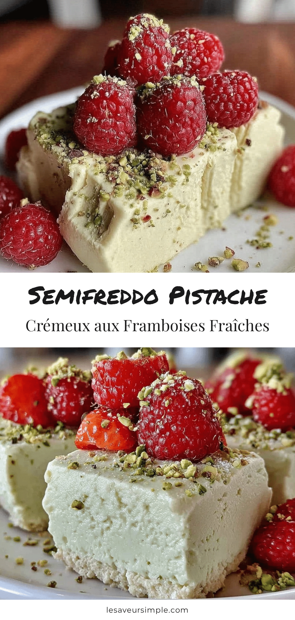 semifreddo pistache et framboises fraîches recipe