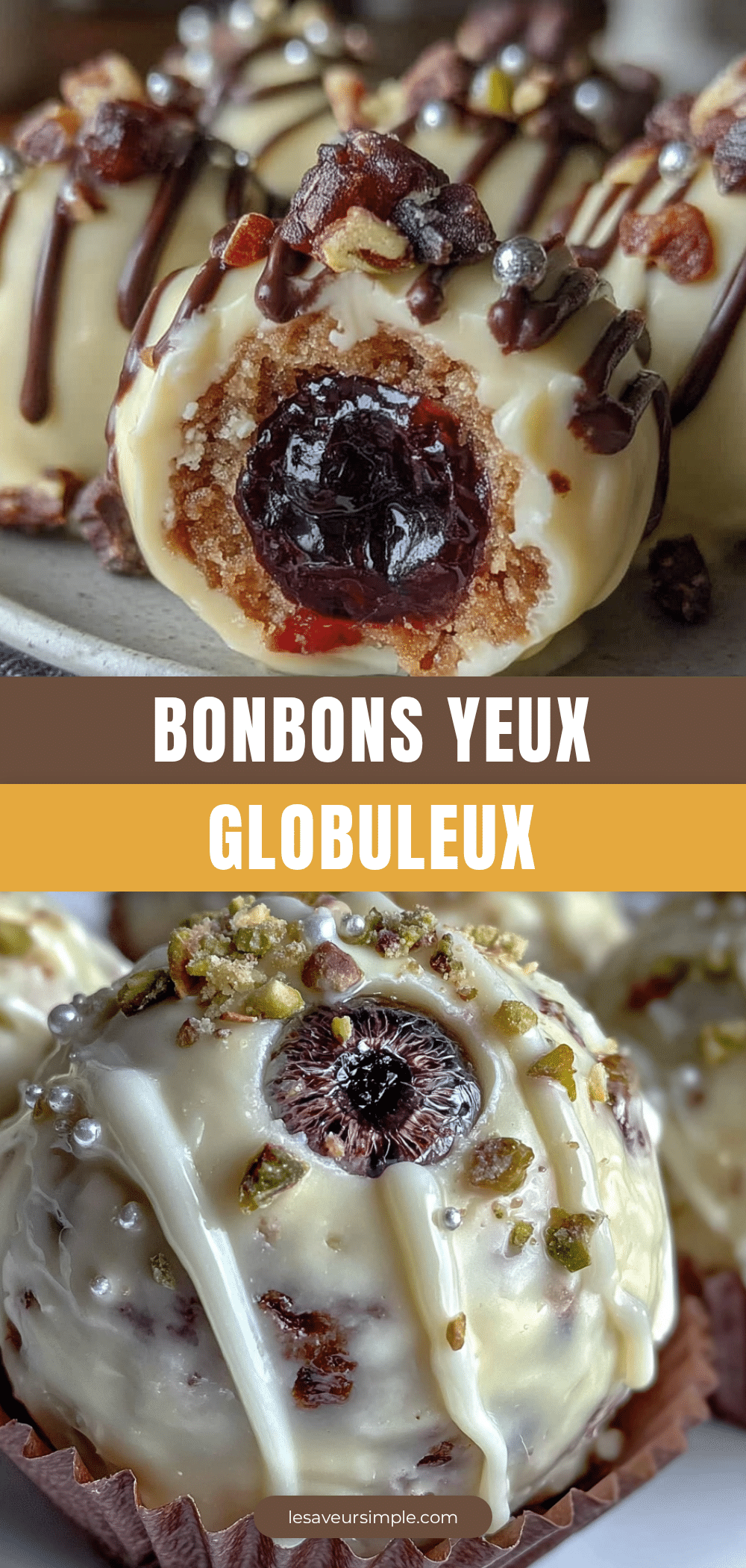 Bonbons Yeux Globuleux au Chocolat Blanc recipe