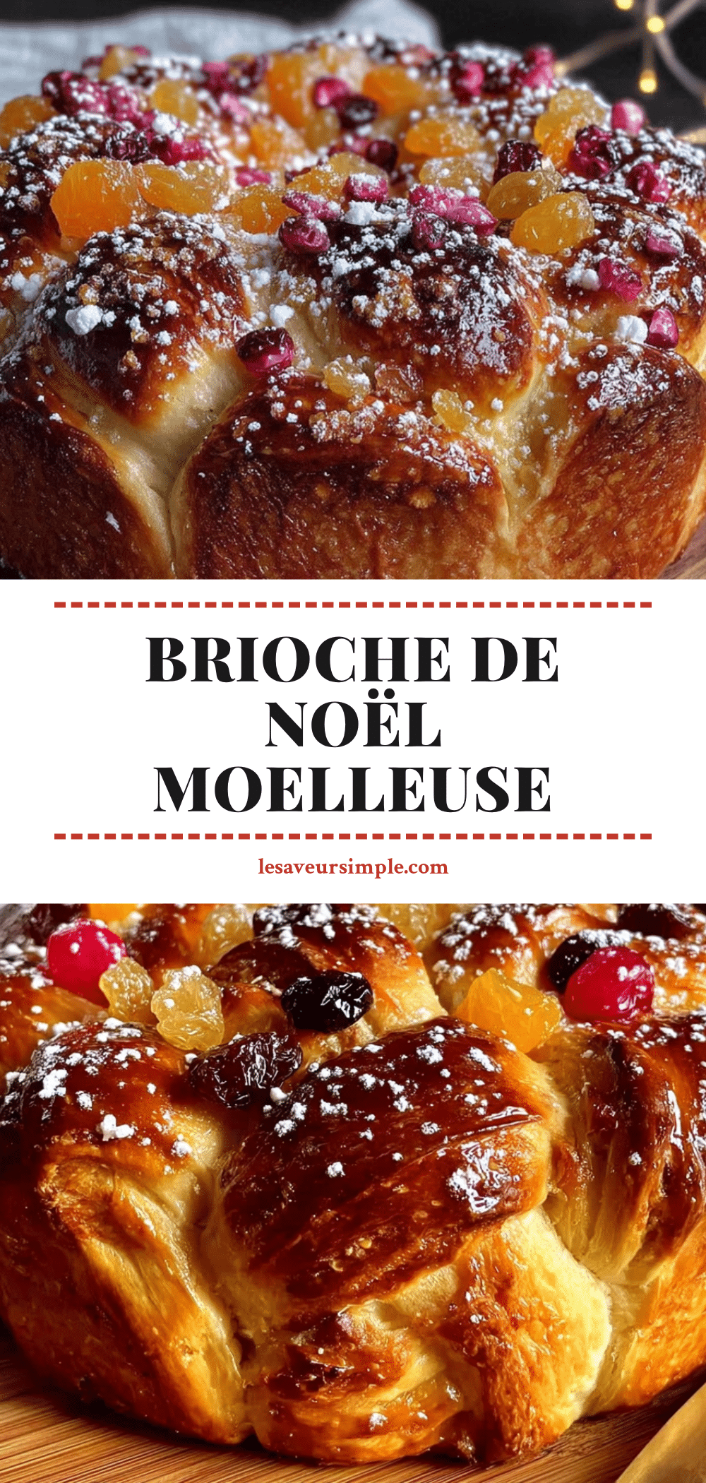 brioche de Noël moelleuse aux fruits confits recipe