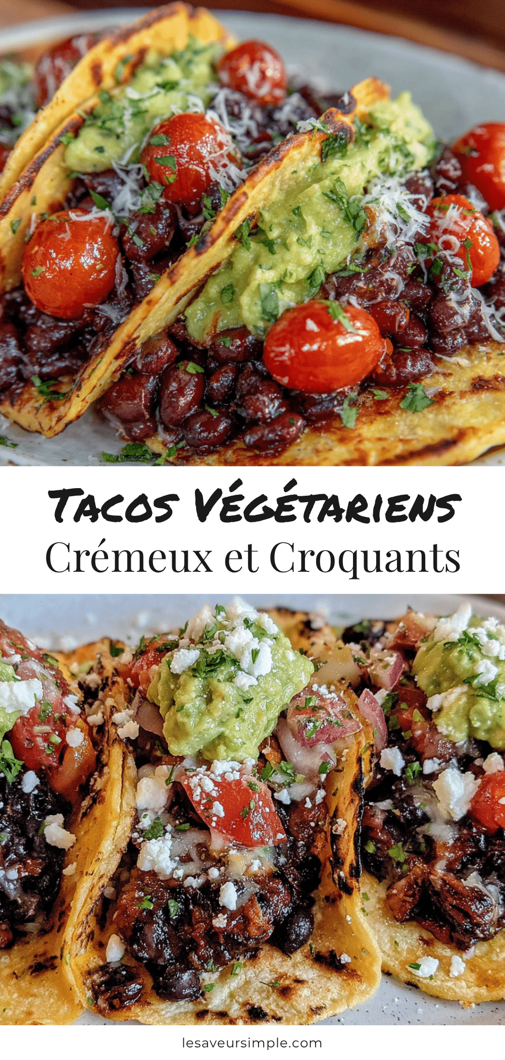 tacos végétariens crémeux et croquants recipe