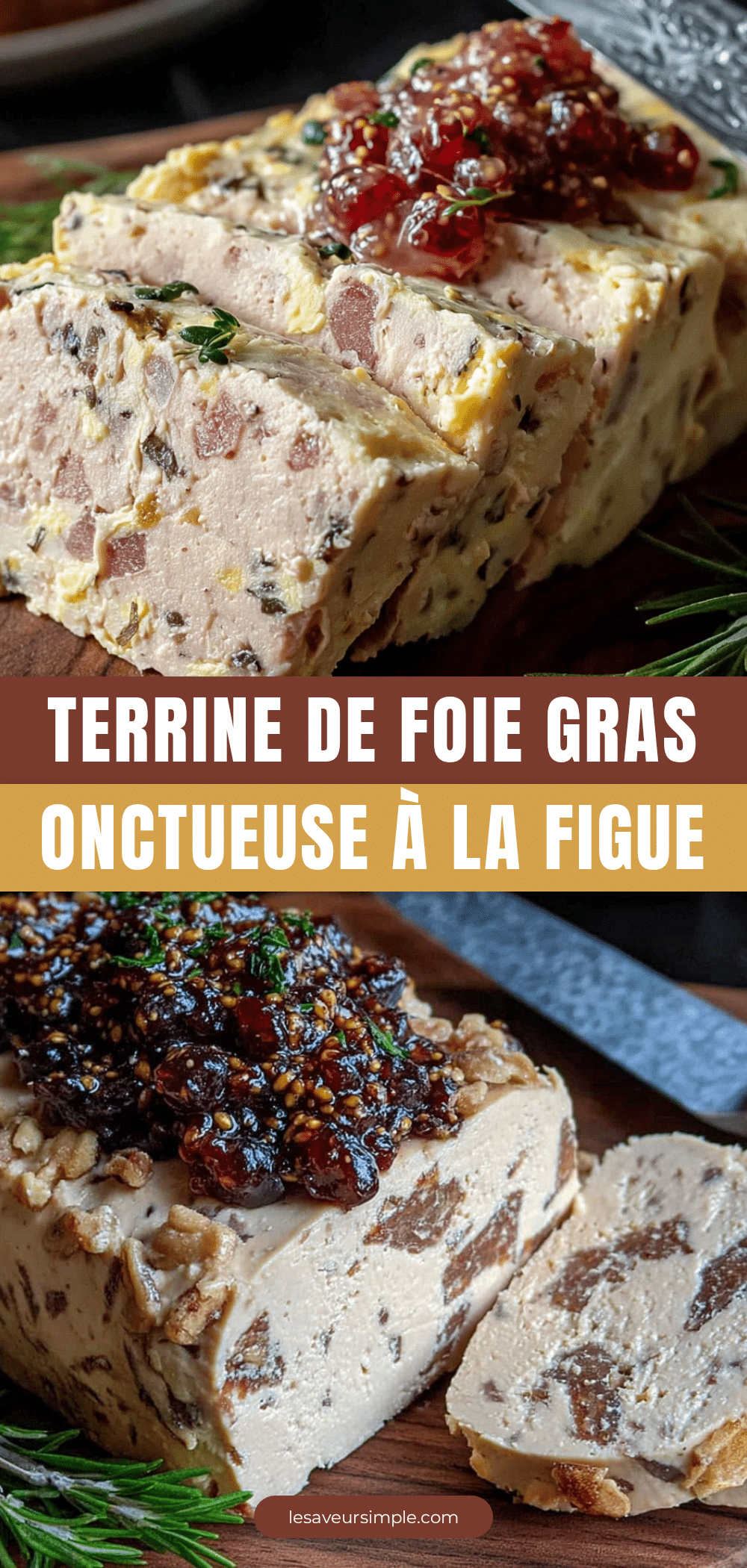 terrine de foie gras onctueuse à la figue recipe