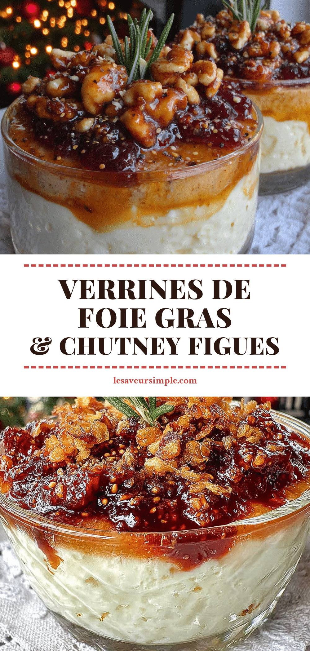 verrines de foie gras et chutney de figues pour Noël recipe